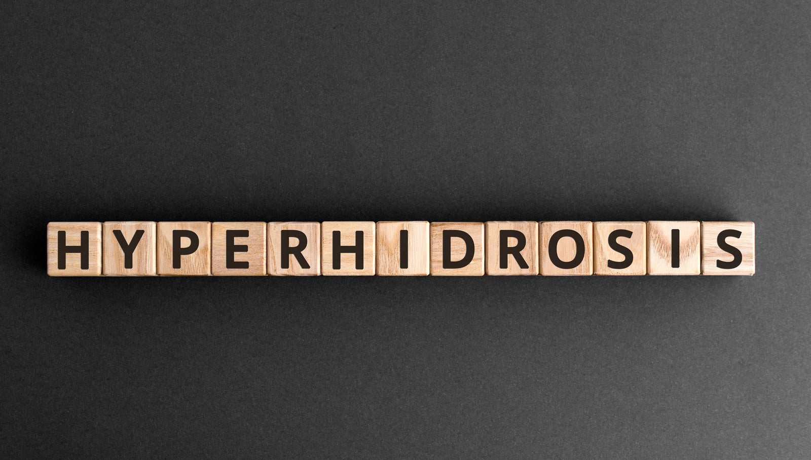 The Ultimate Guide to Hyperhidrosis
